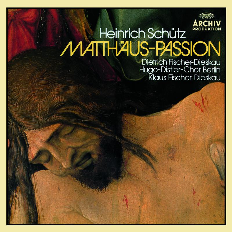 Schütz: Matthäus-Passion