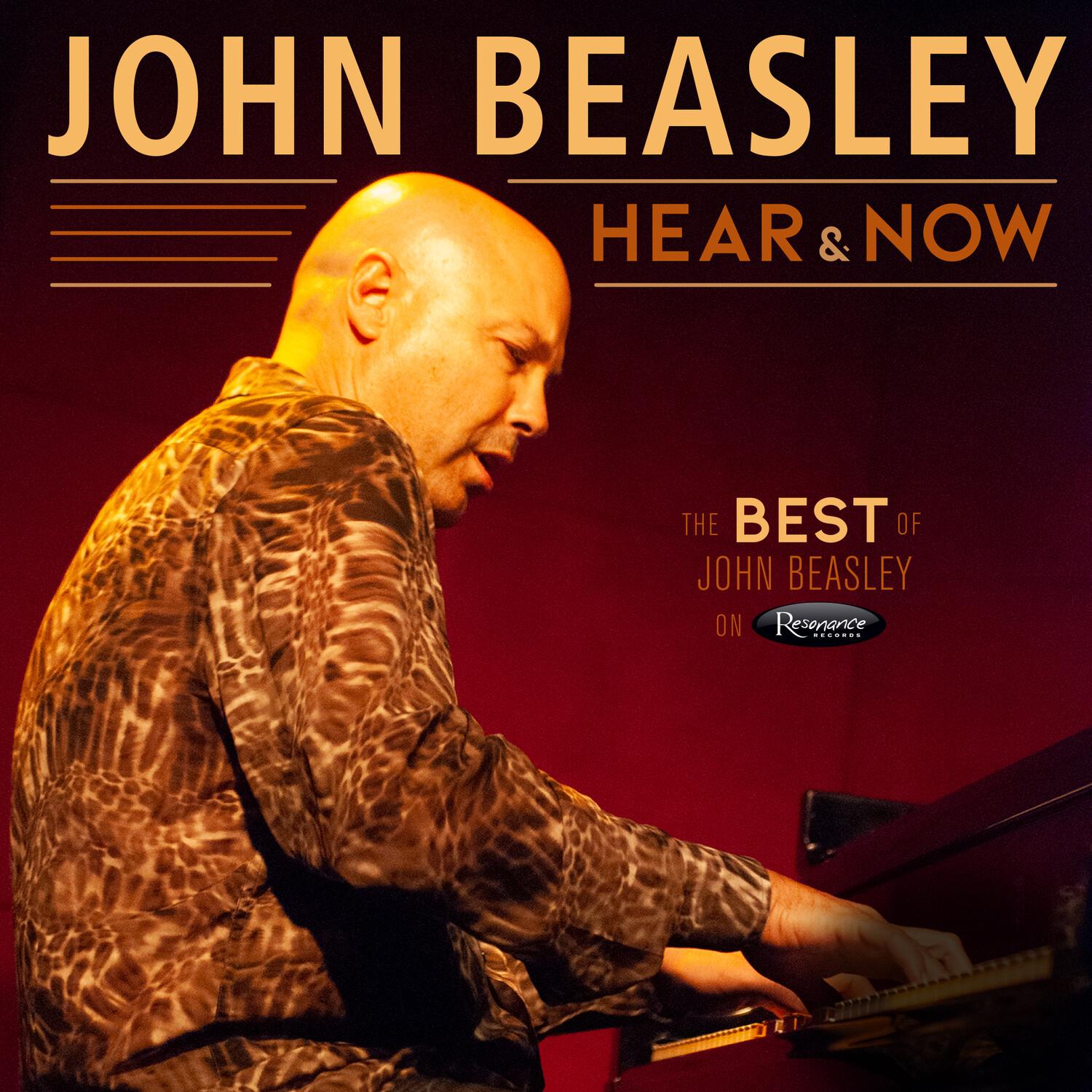 Hear and Now: The Best of John Beasley on Resonance