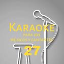 Karaoke para los músicos y cantantes, Vol. 27专辑