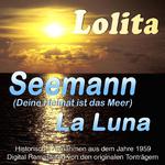 Seemann (Deine Heimat ist das Meer)/La Luna专辑