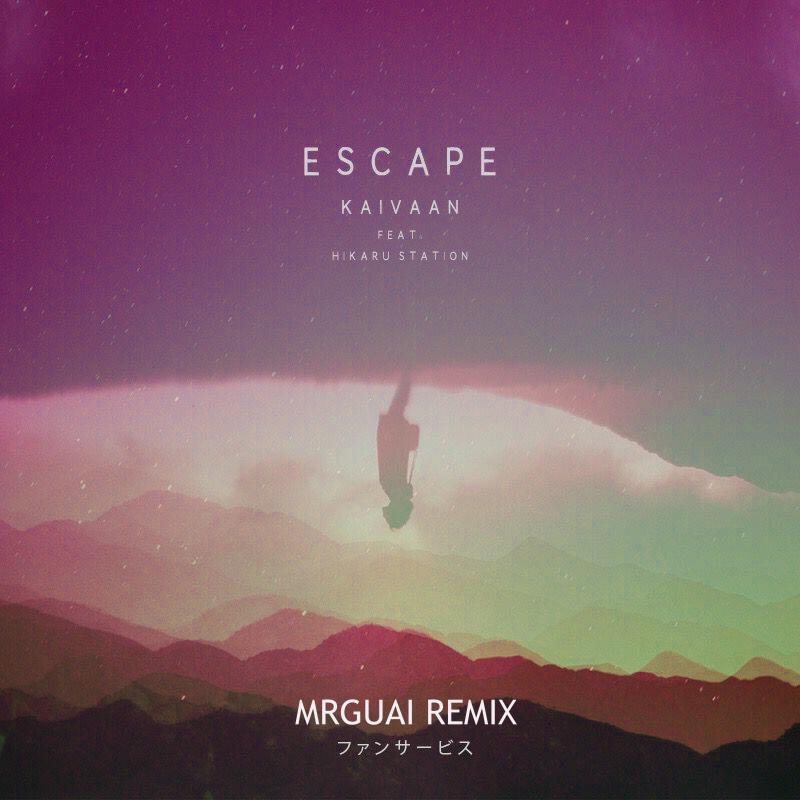 escape (Mrguai Remix)专辑