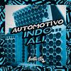 DJ TWL - Automotivo Indo Ali