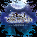 BLACK WOLVES SAGA -Weiβ und Schwarz-「Anesthesia」专辑