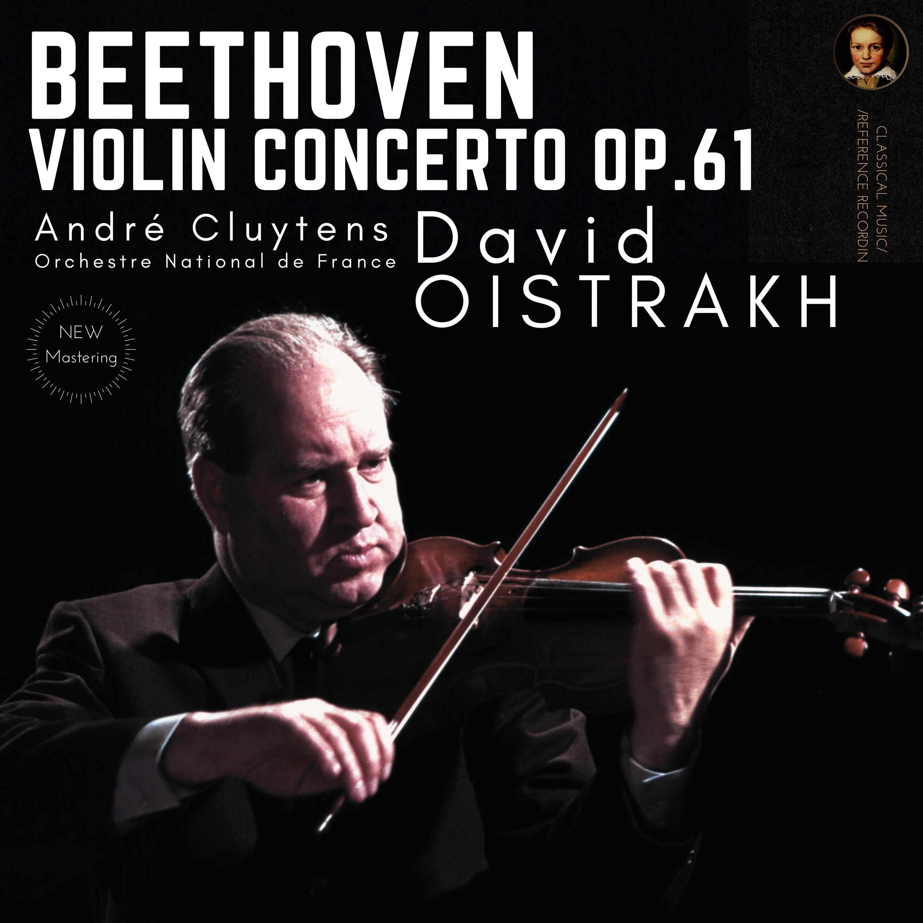 Beethoven: Violin Concerto Op. 61 by David Oistrakh (Remastered 2022)