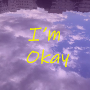 I'm Okay