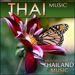 Thai Music. Meditation with Thailand Music专辑