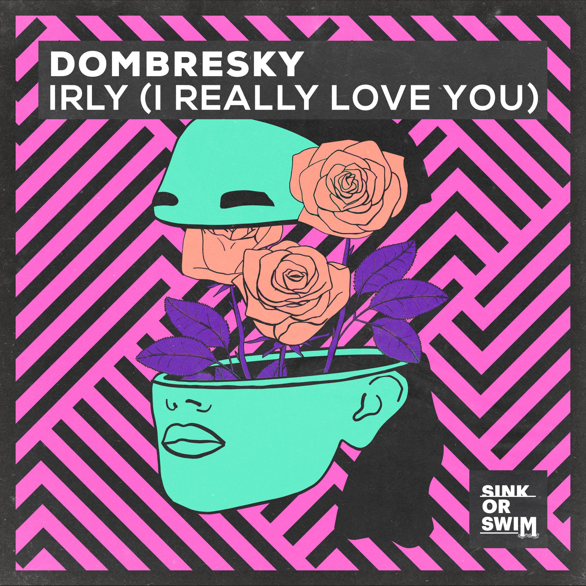 Dombresky - IRLY (I Really Love You) [Extended Mix]
