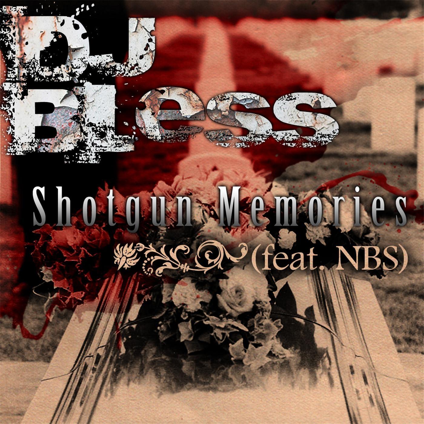 Shotgun Memories (feat. DJ Bless)