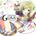 LISTENIN' GUMI!! -Spring- feat.Megpoid专辑