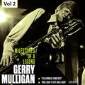 Milestones of a Legend - Gerry Mulligan, Vol. 2