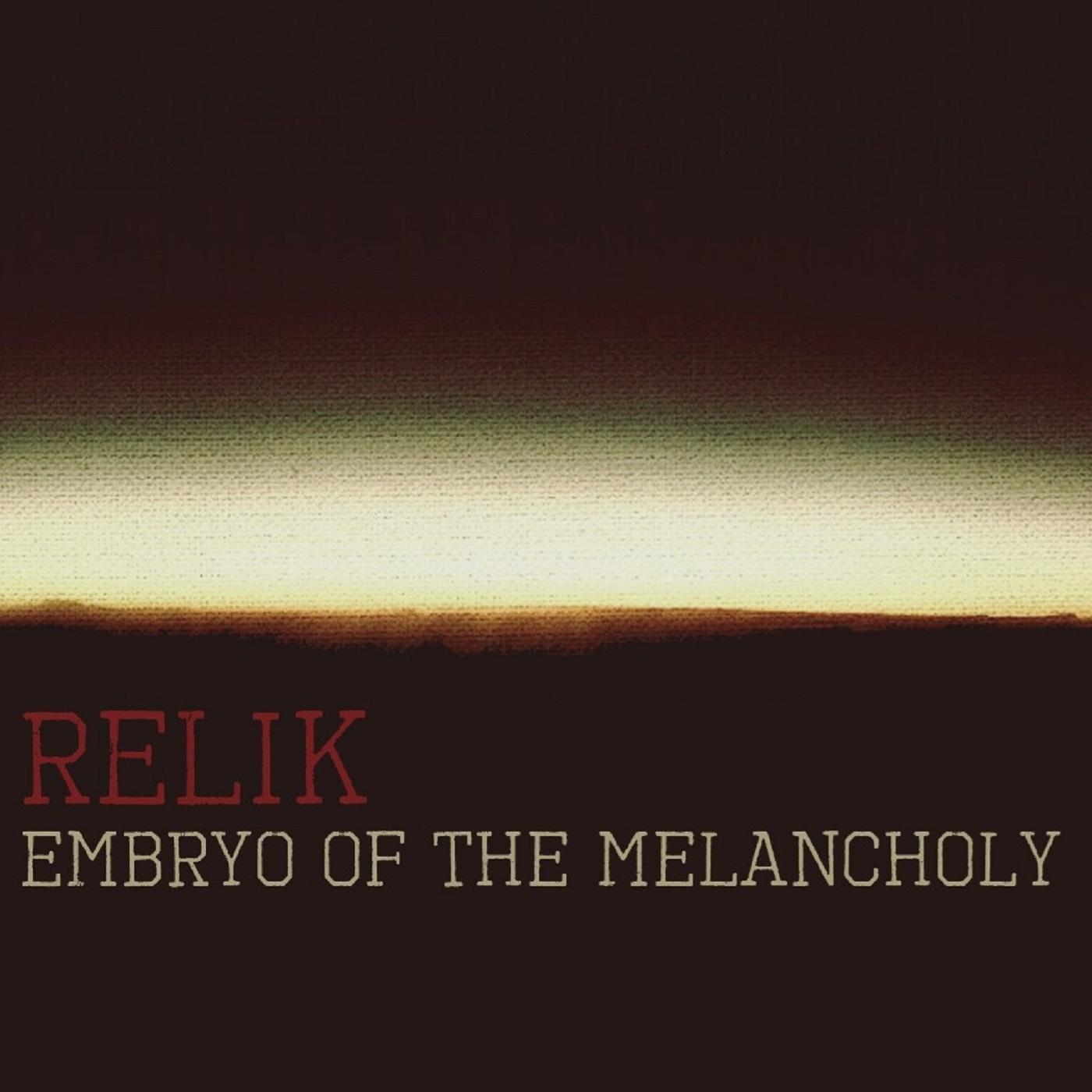 Embryo of the Melancholy