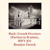 Rosalyn Tureck - French Overture (Partita) in B minor, BWV 831 - VIII. Echo