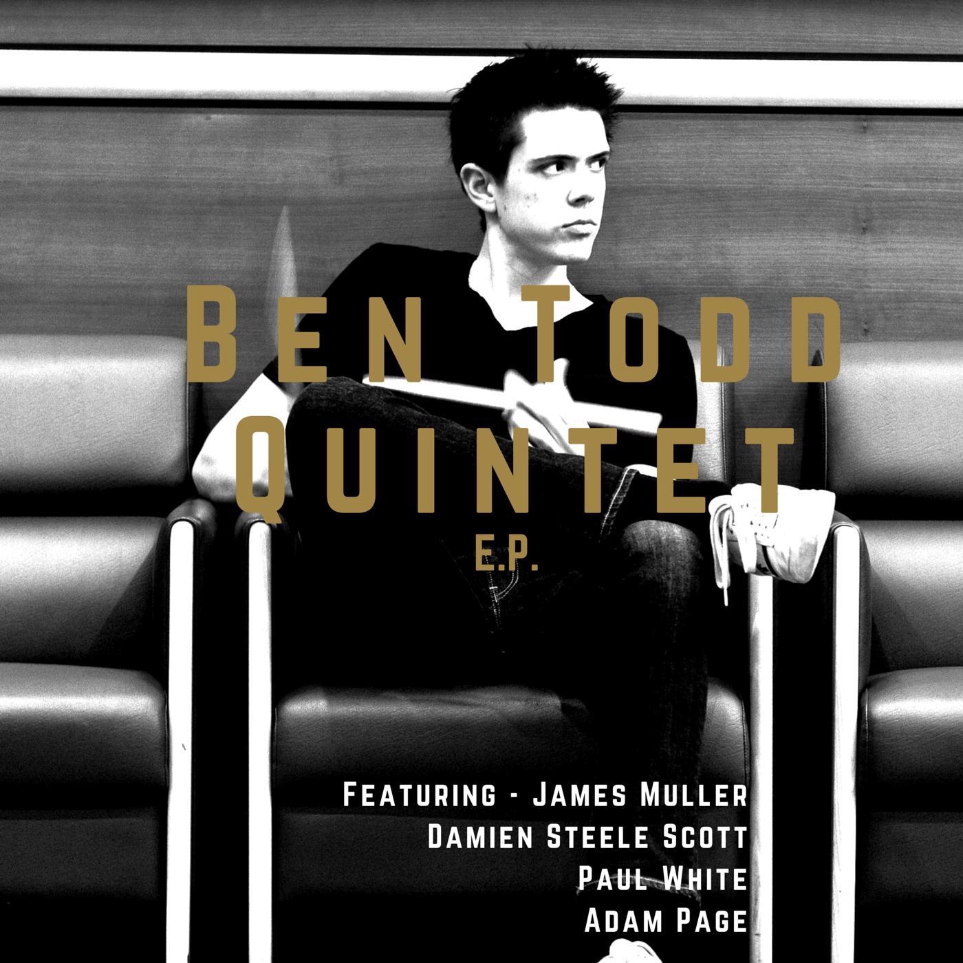Ben Todd Quintet - Offcut (feat. Paul White, James Muller, Adam Page & Damien Steele Scott)
