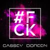 Cassey Doreen - #FCK (Extended Mix)