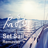Set Sail(启航)Remaster专辑