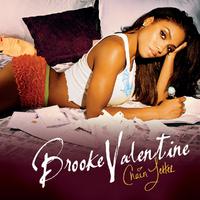 Girlfight (featuring Big Boi  Lil Jon) - Brooke Valentine