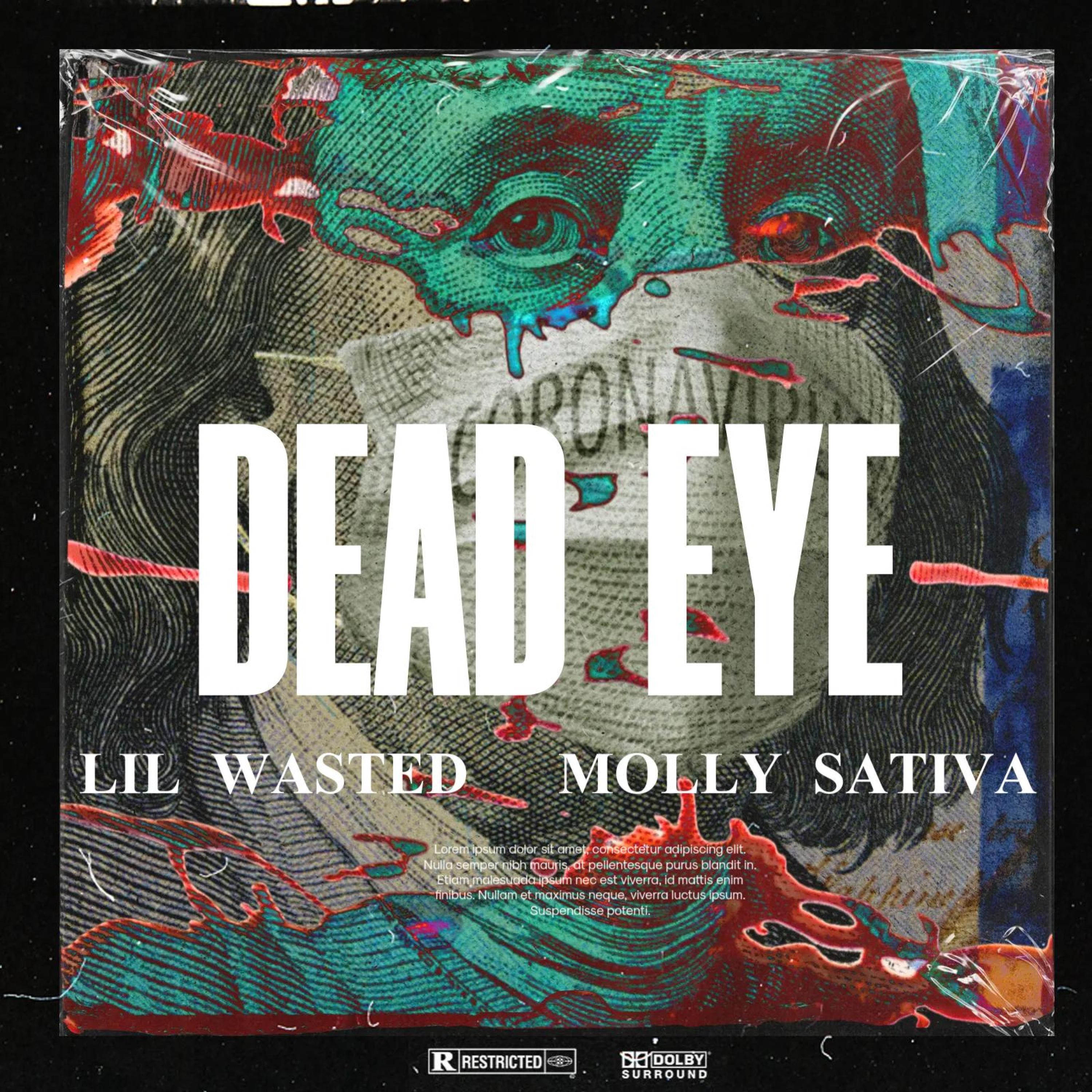 Dead Eye (feat. Molly Sativa)