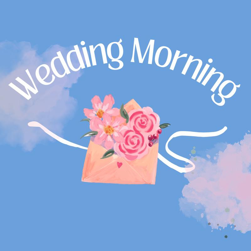 Wedding Morning