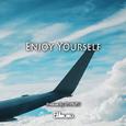 Enjoy Yourself