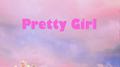 Pretty girl专辑