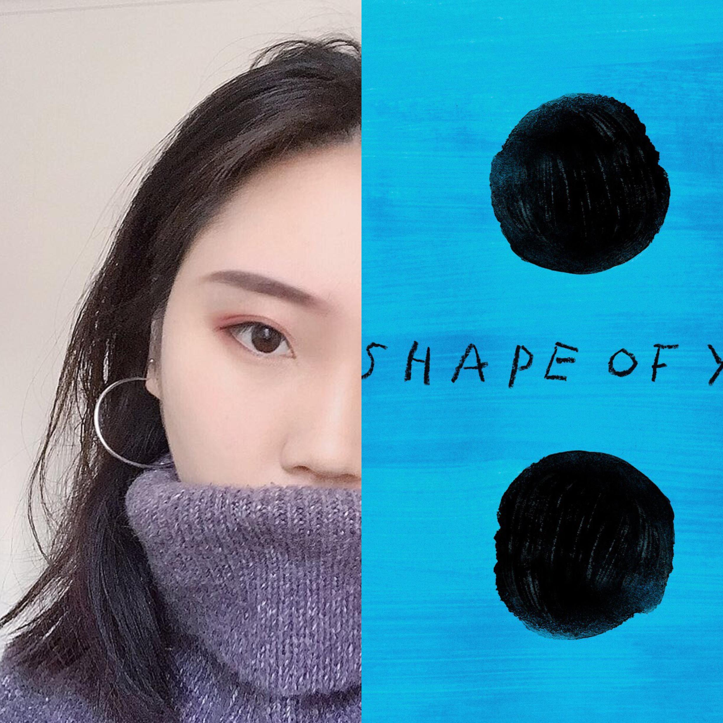 Shape of You×中文歌（翻自 Ed Sheeran）