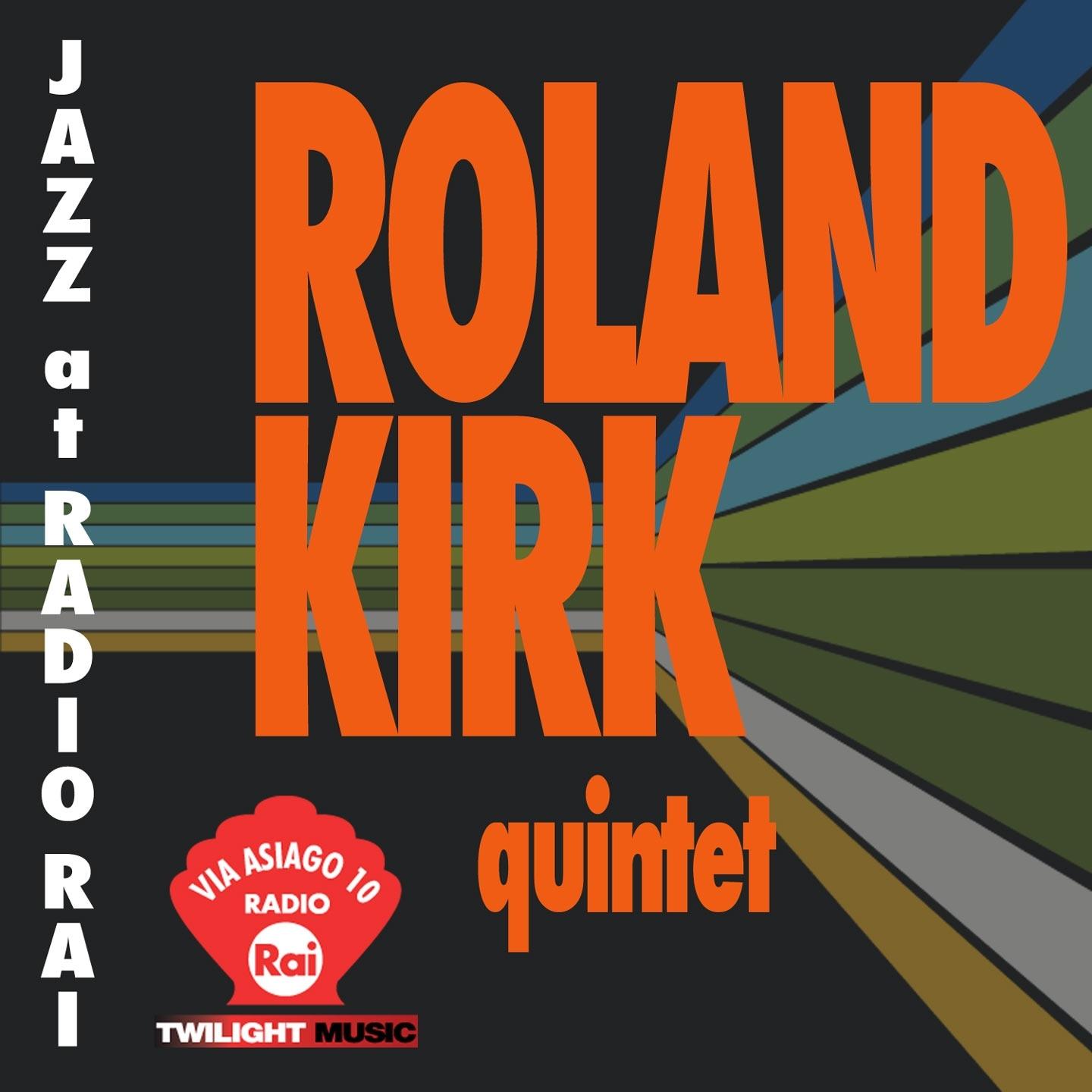 Jazz At Radio Rai: Roland Kirk Quintet Live
