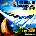 This Will Be (An Everlasting Love) [In the Style of Natalie Cole] [Karaoke Version] - Single