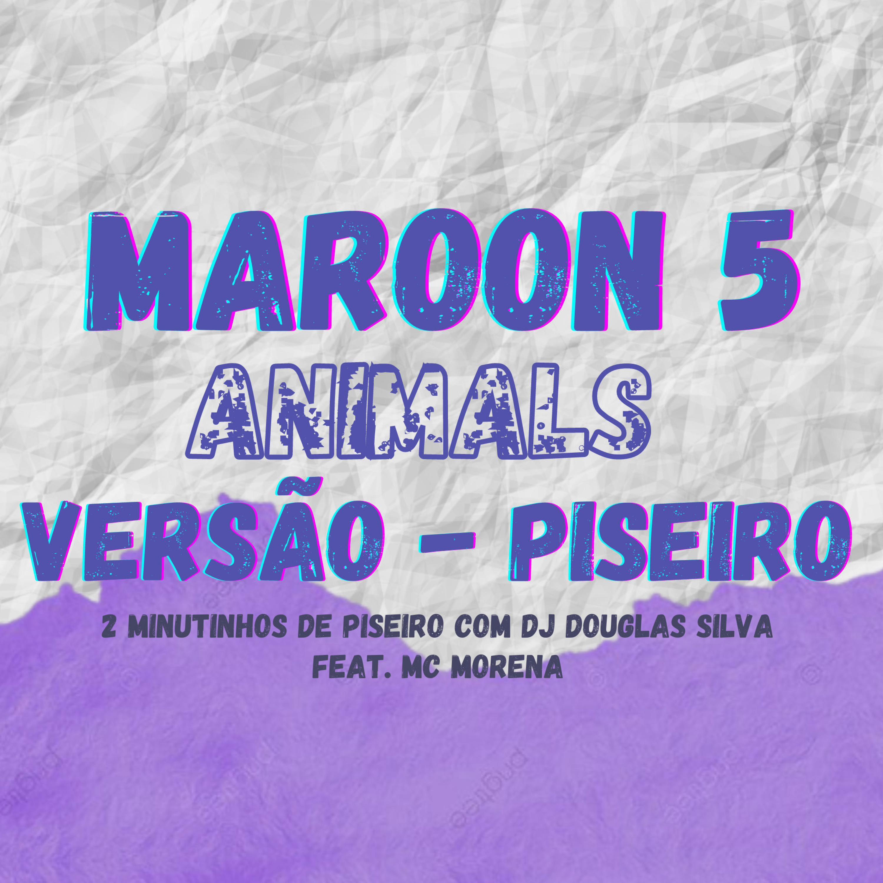 Maroon 5-《Animals》 (Sammy Bananas Remix)