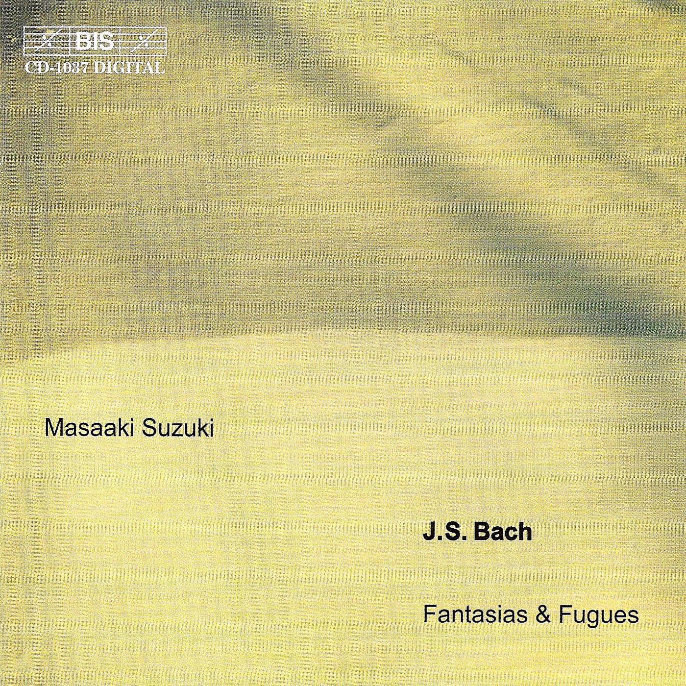 BACH, J.S.: Fantasias and Fugues专辑