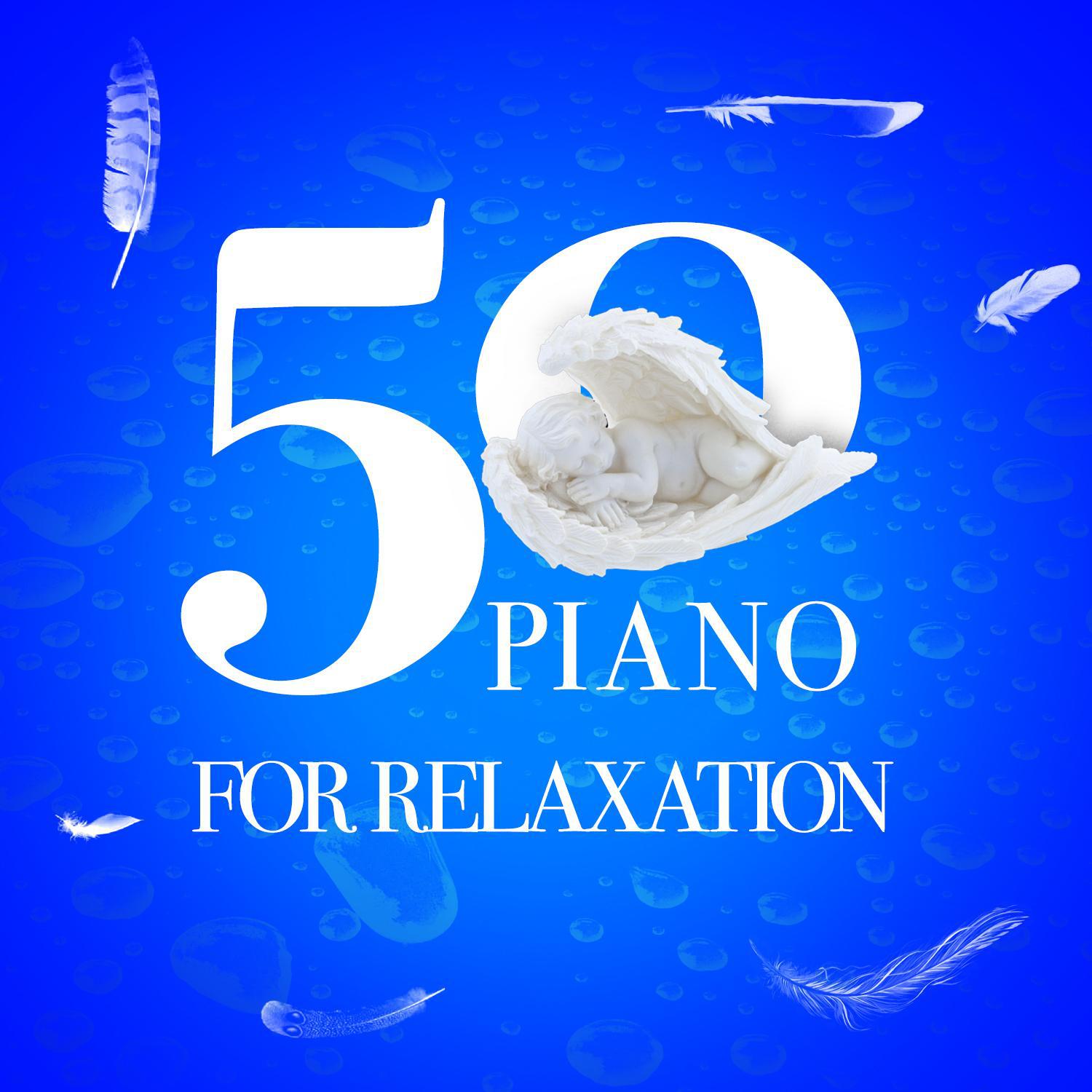 50 Piano Pieces for Relaxation专辑