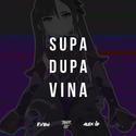 Supa Dupa Vina