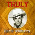Truly Hank Williams