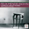 Felix Mendelssohn: Complete Organ Works