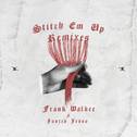 Stitch Em Up - The Remixes专辑
