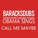 Barack Obama Singing Call Me Maybe专辑