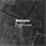 #16 Meditative Frequencies专辑