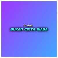 bukan cinta biasa 原唱