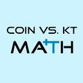 COIN VS. KT - MATH