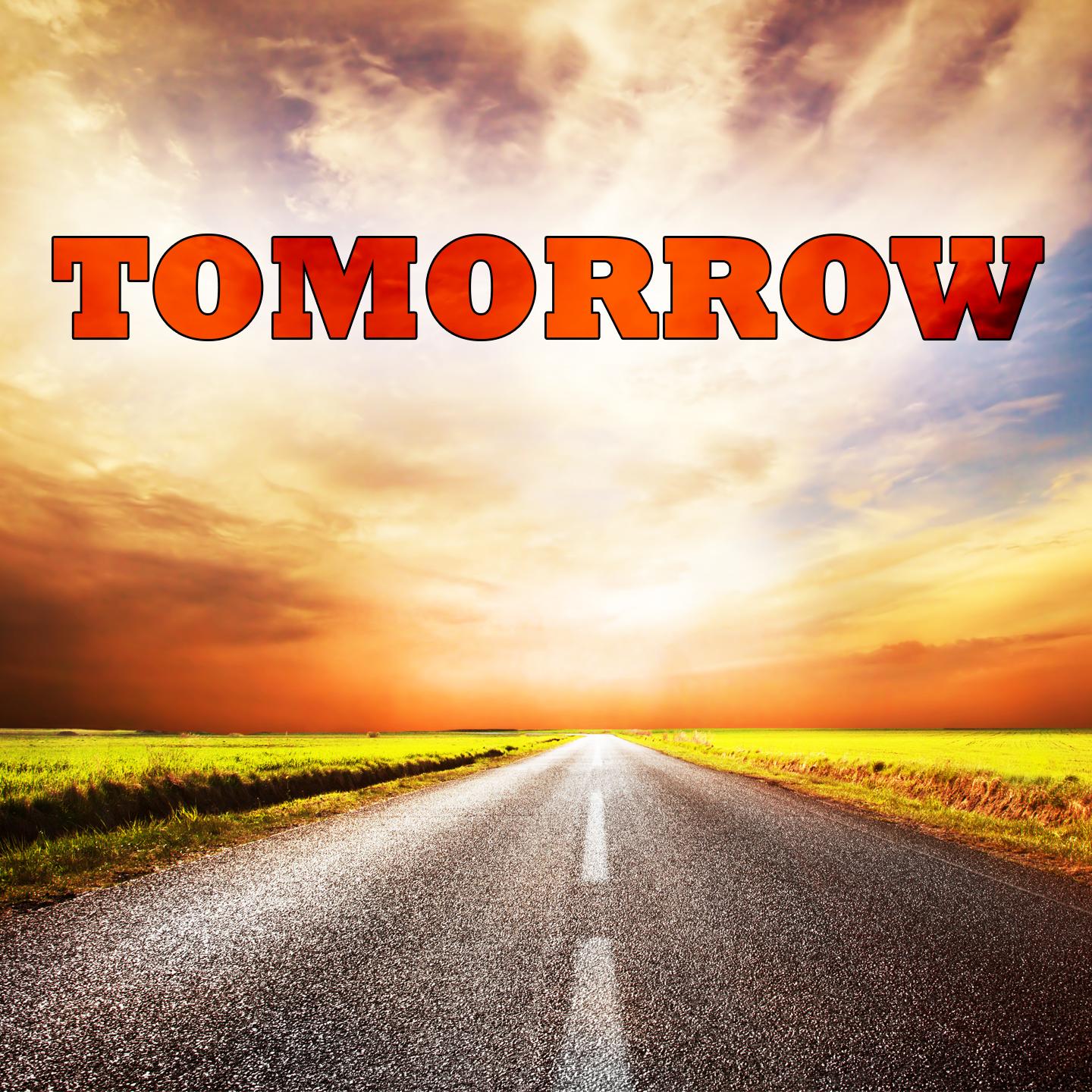 Tomorrow