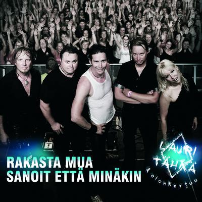 Rakasta mua / Sanoit että minäkin