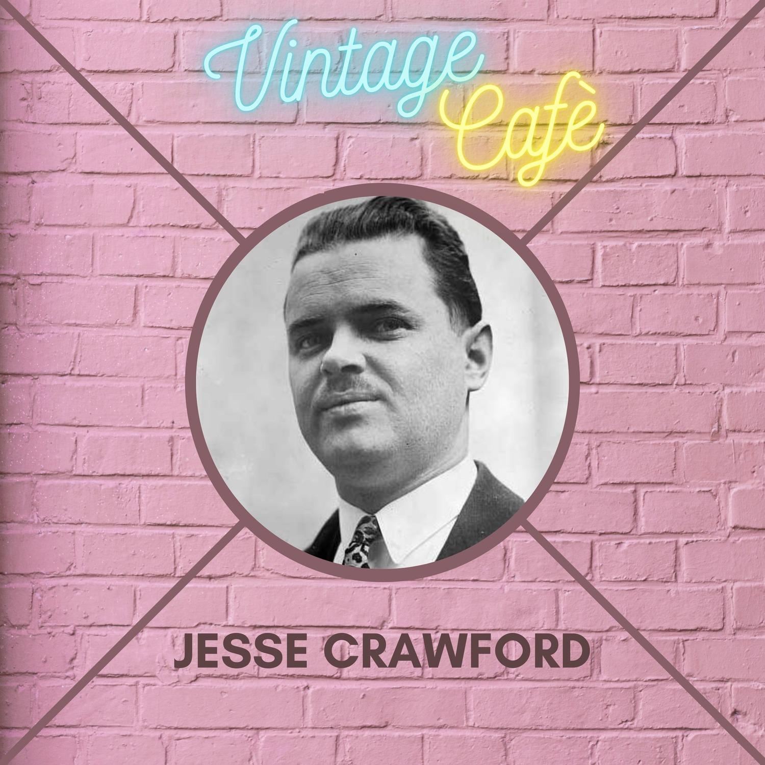 Jesse Crawford - Vintage Cafè