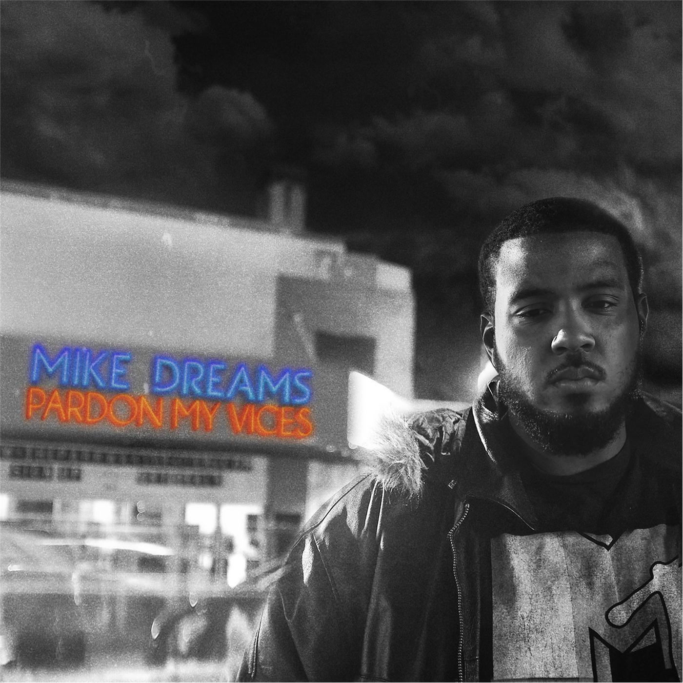 Mike Dreams - Pardon My Vices (feat. Kyle Skye)