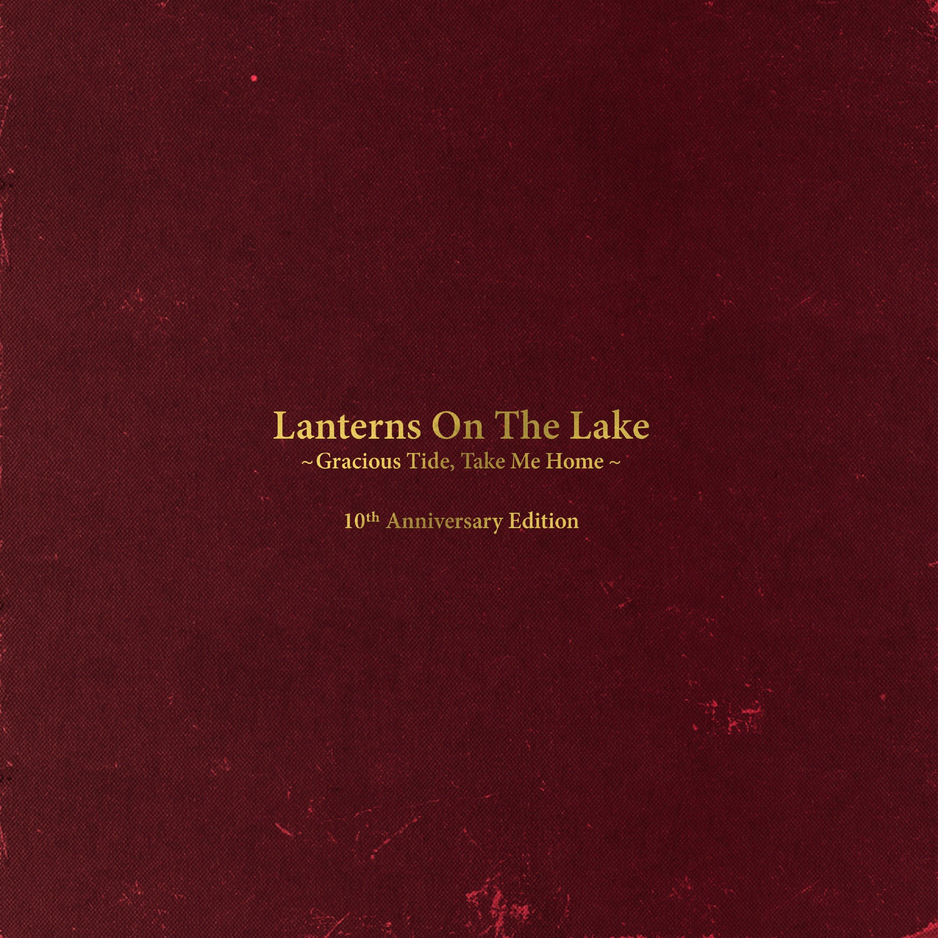 Gracious Tide, Take Me Home (10th Anniversary Edition)