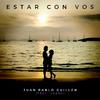 Juan Pablo Guillen - Estar Con Vos (feat. Lanna)