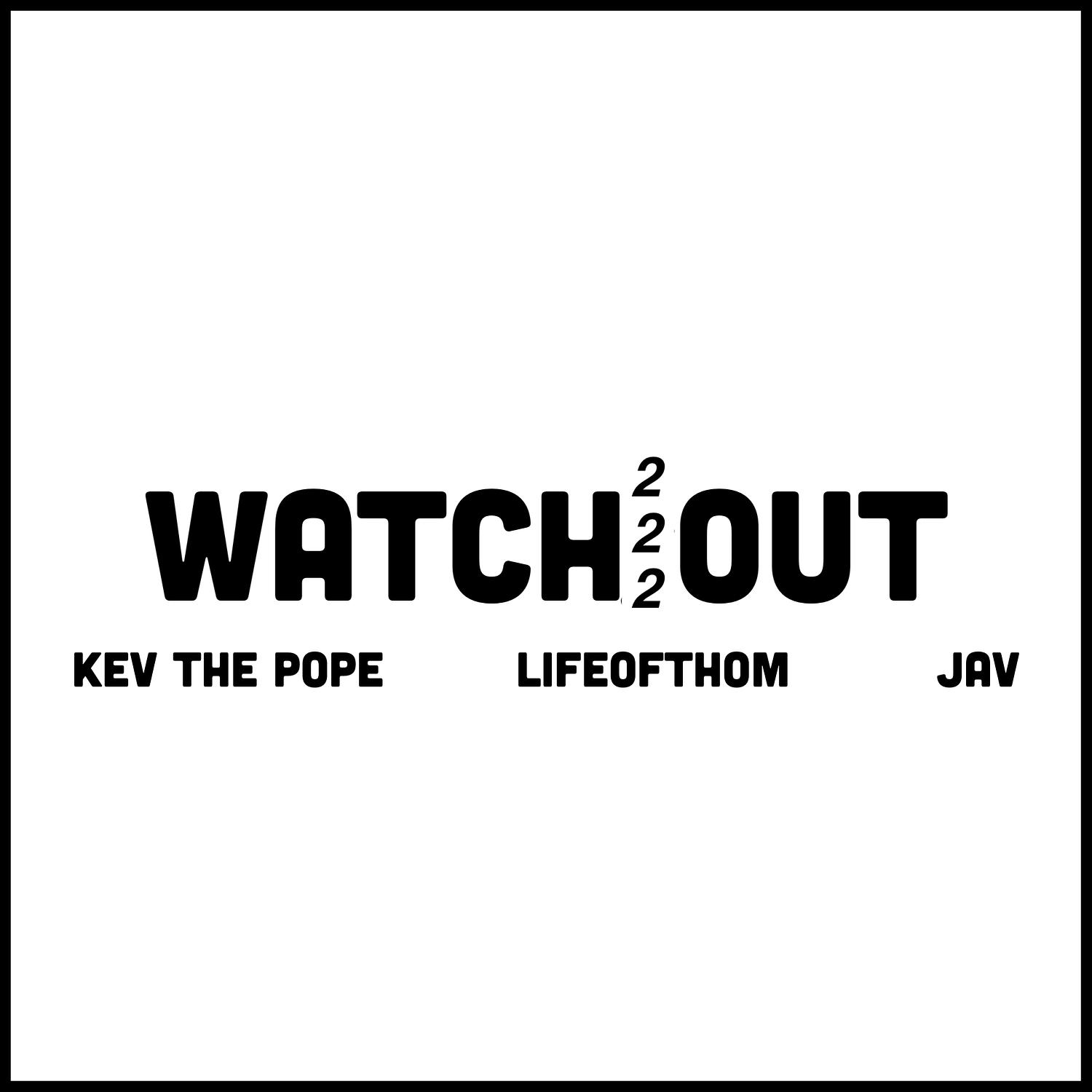 Watch out 2