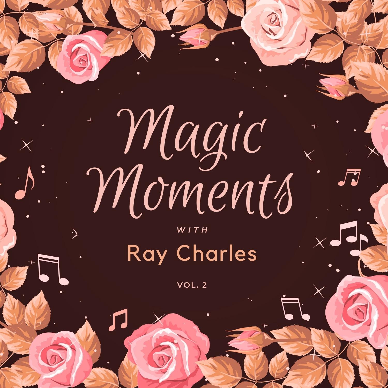 Magic Moments with Ray Charles, Vol. 2