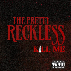 The Pretty Reckless - Kill Me （降1半音）
