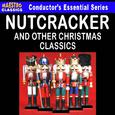 The Nutcracker - and Other Christmas Classics