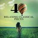 40 Relaxing Classical Pieces专辑