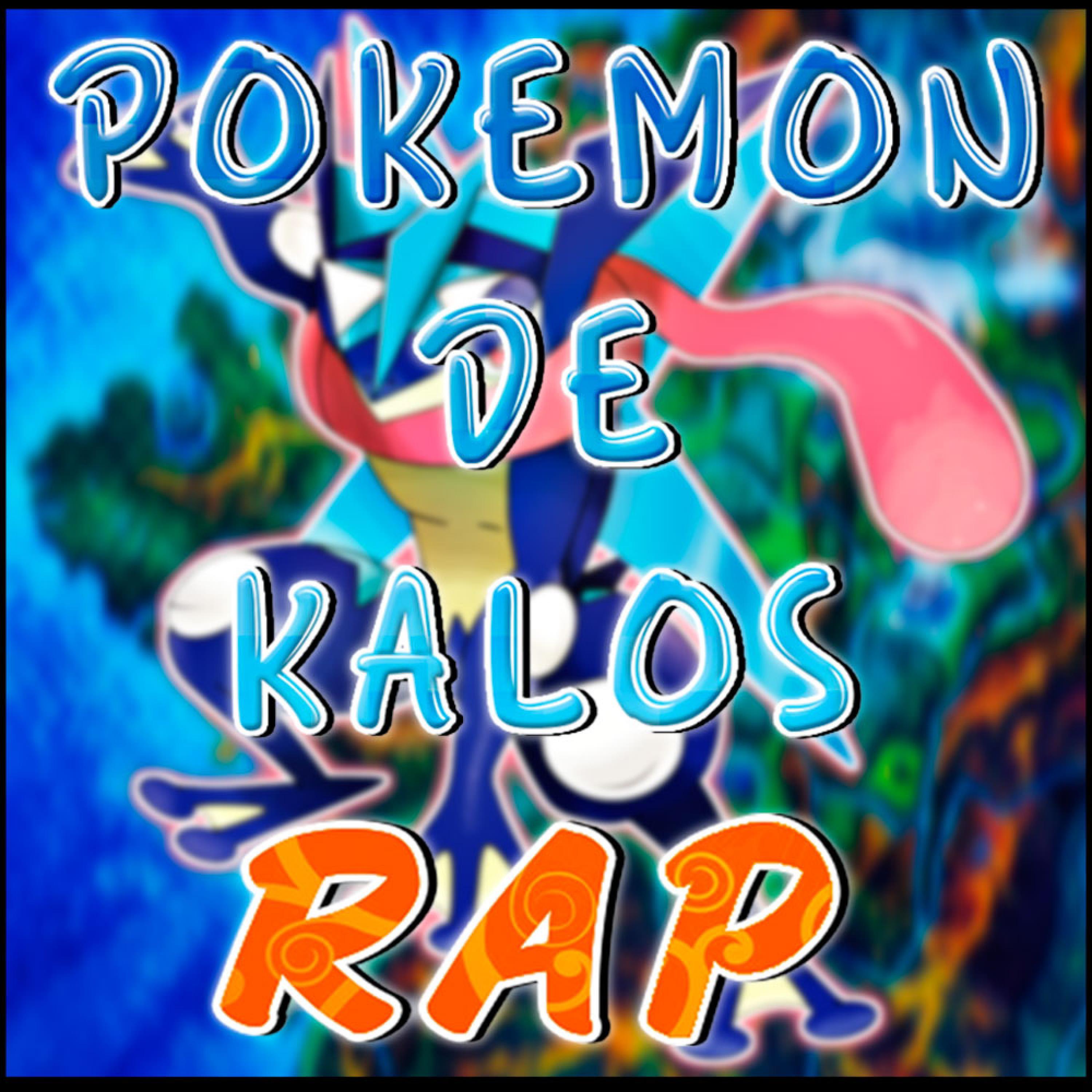 Pokemon De Kalos Rap